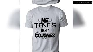 Funny Spanish Phrases Jokes T-shirts You Have Me Up To The Balls Streetwear Unisex Soft Women Men's screenshot 3