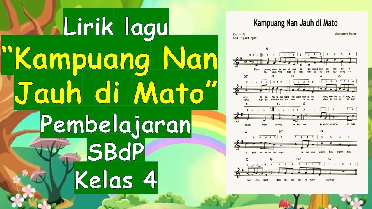 LIRIK LAGU KAMPUANG NAN JAUH DI MATO SUMATERA BARAT/ PEMBELAJARAN SBdP
