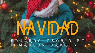 Navidad - Eduardo Osorio Ft Marlon Barros