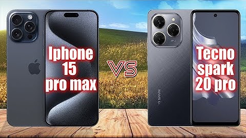 Iphone 15 pro max vs Tecno spark 20 pro