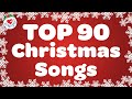 Top 90 Christmas Songs with Lyrics 🎅 Merry Christmas 2024