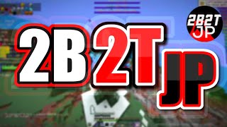 My Experience on 2B2T JAPAN (old video)
