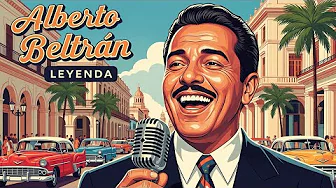 🎶 Alberto Beltrán - Cantantes de Leyenda | El Negrito del Batey y su Legado Musical 🇩🇴💃