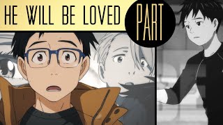 Yuri!!! on ICE • Victor x Yuuri • HE WILL BE LOVED • HBD Mia ♥ @xXstubsiXx