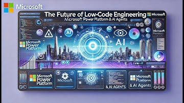 The Future of Low-Code Engineering | Microsoft Power Platform & AI Agents