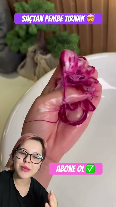 Pembe Saçlarından Tırnak Yaptı