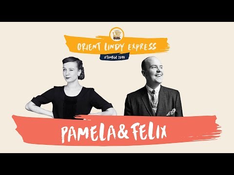 Orient Lindy Express 2019 - PAMELA & FELIX