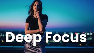 Deep Focus Music | Ambient Soundscape for Work, Study &amp; Flow