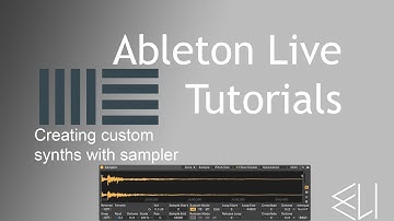 Create custom synths with sampler - Ableton Live Tutorial: 1