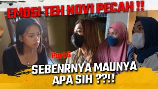 EMOSI TEH NOVI PECAH !! SEBENARNYA MAUNYA APA SIH ?!!