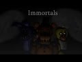 [SFM FNAF] Immortals