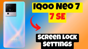 IQOO Neo 7, 7 SE Screen Lock Settings