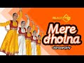 Mere dholna  choreography  semi classical  gladiator dance classes