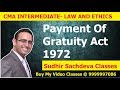 CMA Inter Law and Ethics-Payment of Gratuity Act 1972
