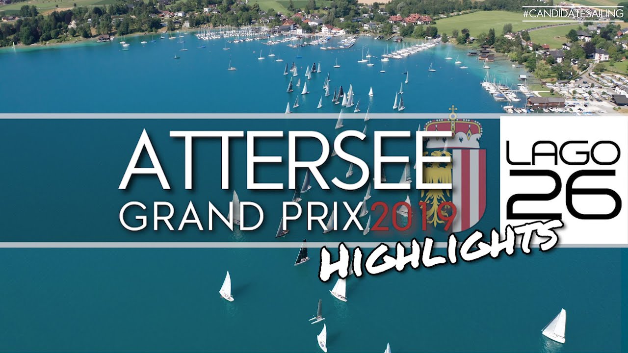 Attersee Highlights - (Lago 26 Special) - Part 4