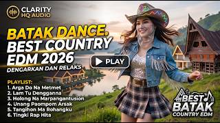 BATAK DANCE - Viral Country EDM Remix Full Album 2026 🎧