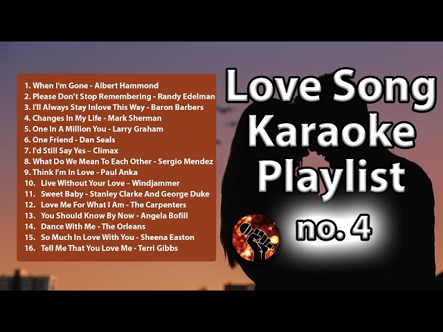 16 Love Song Karaoke Playlist 4 | Cruisin 4 Playlist (karaoke version) class=