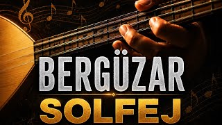 Bergüzar & Solfej (Sabahat Akkiraz)