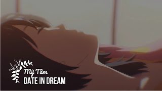 [ENGSUB + KARA] - DATE IN DREAM | CUỘC HẸN TRONG MƠ - MỸ TÂM | 1080p