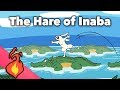 The Hare of Inaba - Japanese Myth - Extra Mythology