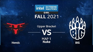 CS:GO - Heroic vs. BIG [Nuke] Map 1 - IEM Fall 2021 - Upper Bracket - EU