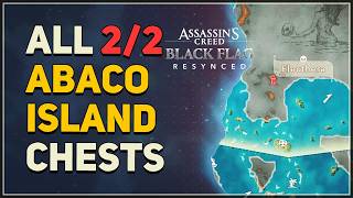 All Abaco Island Chest Locations Assassins Creed Black Flag Resynced