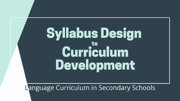 Syllabus Design to Curriculum Development|Language Curriculum