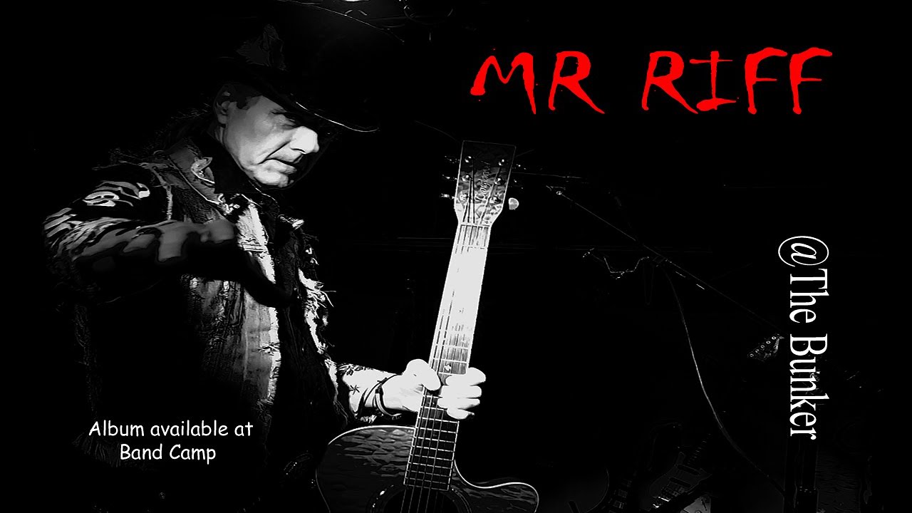Mr Riff.. Let It Rain. From The New Album.. @The Bunker. - YouTube