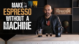 How To Make An Espresso Without A Machine