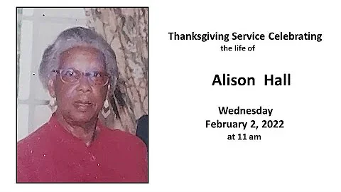 Thanksgiving Service Celebrating the Life of Aliso...