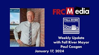 Weekly Update with Mayor Paul Coogan - January 17, 2024