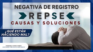 Negativa de Registro Trámite REPSE | Causas, Errores y Soluciones | Objeto Social y Constancia RFC