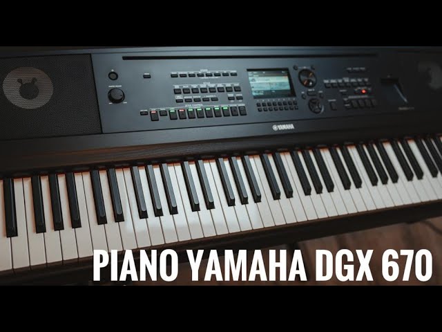 Probando el Piano DGX - 670 YAMAHA  Para iglesias o uso personal 