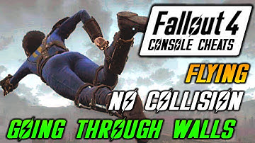 FALLOUT 4 No Collision ► Flying / Moving Through Walls - Console Commands [PC]