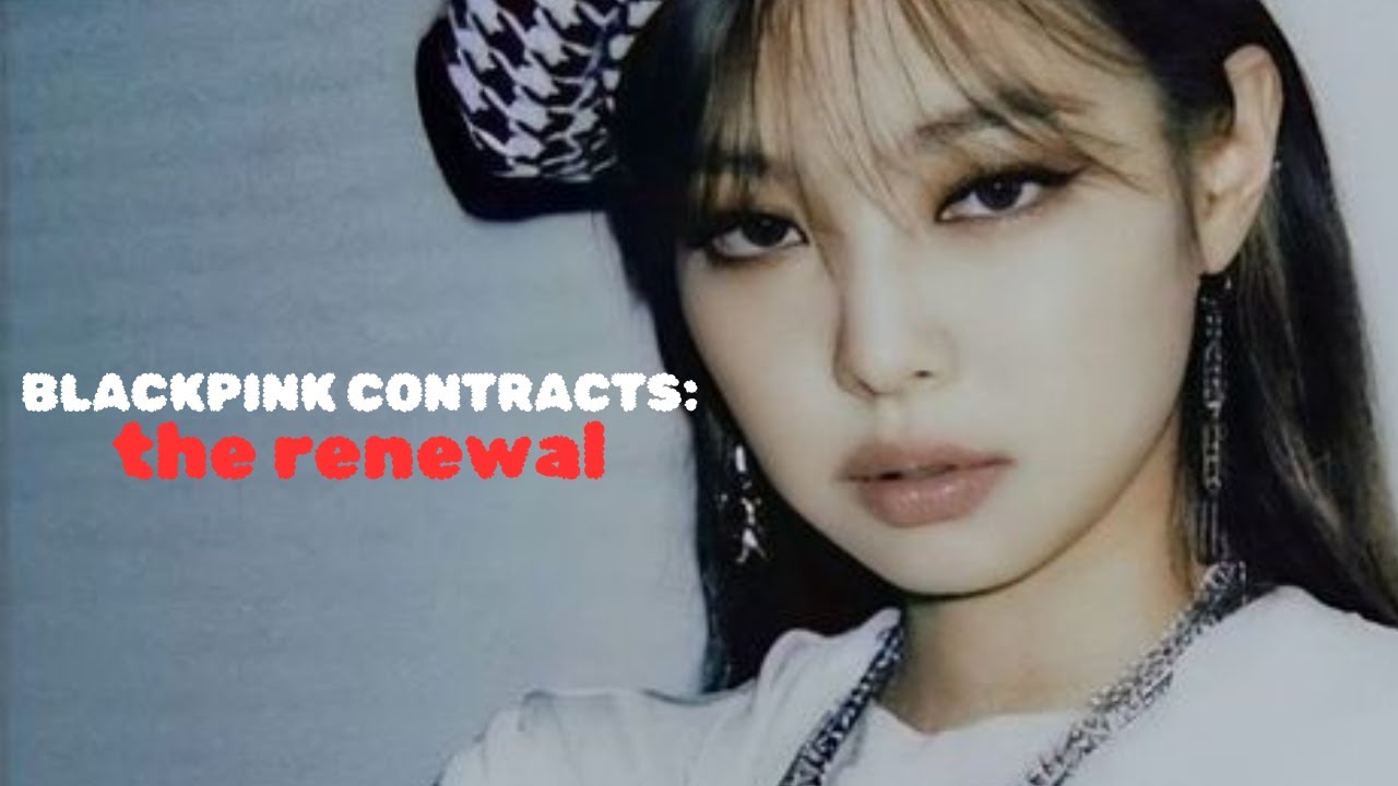 blackpink contracts : THE RENEWAL - YouTube