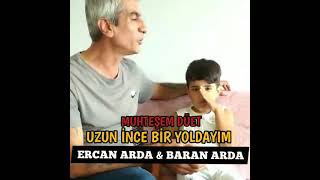 Ercan Arda Eyyüp Baranım ile Düet Uzun ince Bir yoldayım Resimi