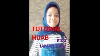 Tutorial Hijab buat Kids Jaman Now