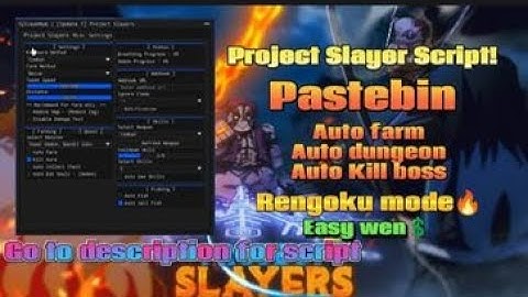 Project Slayer Script Auto Dungeon Auto Boss Farm Auto Kill Aura/Pastebin Free/