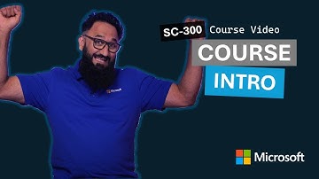 Course introduction | SC-300 | Episode 1