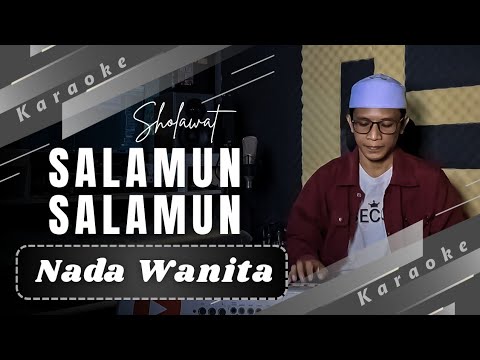 Karaoke Sholawat SALAMUN SALAMUN | Langitan - Nada Wanita