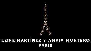 París - Leire Martínez Y Amaia Montero