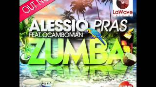 Alessio Pras feat. Ocamboman - Zumba (Summer-Hit 2013) (OUT NOW)