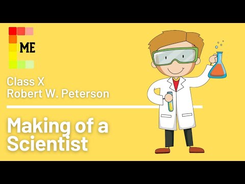 The Making Of A Scientist | Class 10 | English | Footprints Without Feet | Summary In English