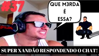 Super Xandão Respondendo O Chat 