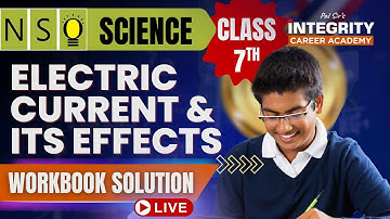 Class 7th NSO Chapter - Electric Current & Its Effects workbook solution #scienceolympiad #nso