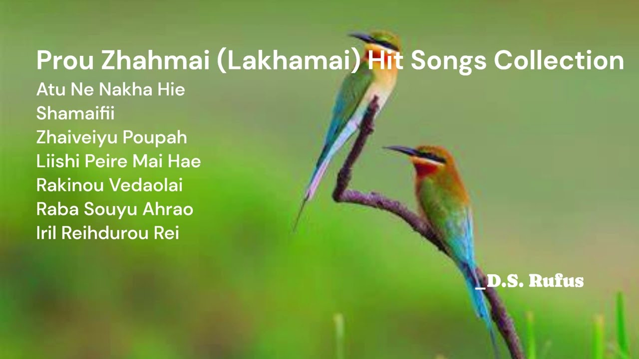 Prou Zhahmai (Lakhamai) hit songs collection _(Singer: D.S. Rufus)
