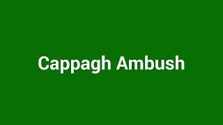 Video thumbnail of "unknown - Cappagh Ambush"