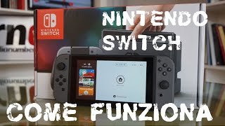 Nintendo Switch: come è fatta e come funziona