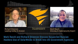 Mark Rasch & Richard Stiennon Discuss Suspected Russian Hackers' Use of SolarWinds to Break Into US