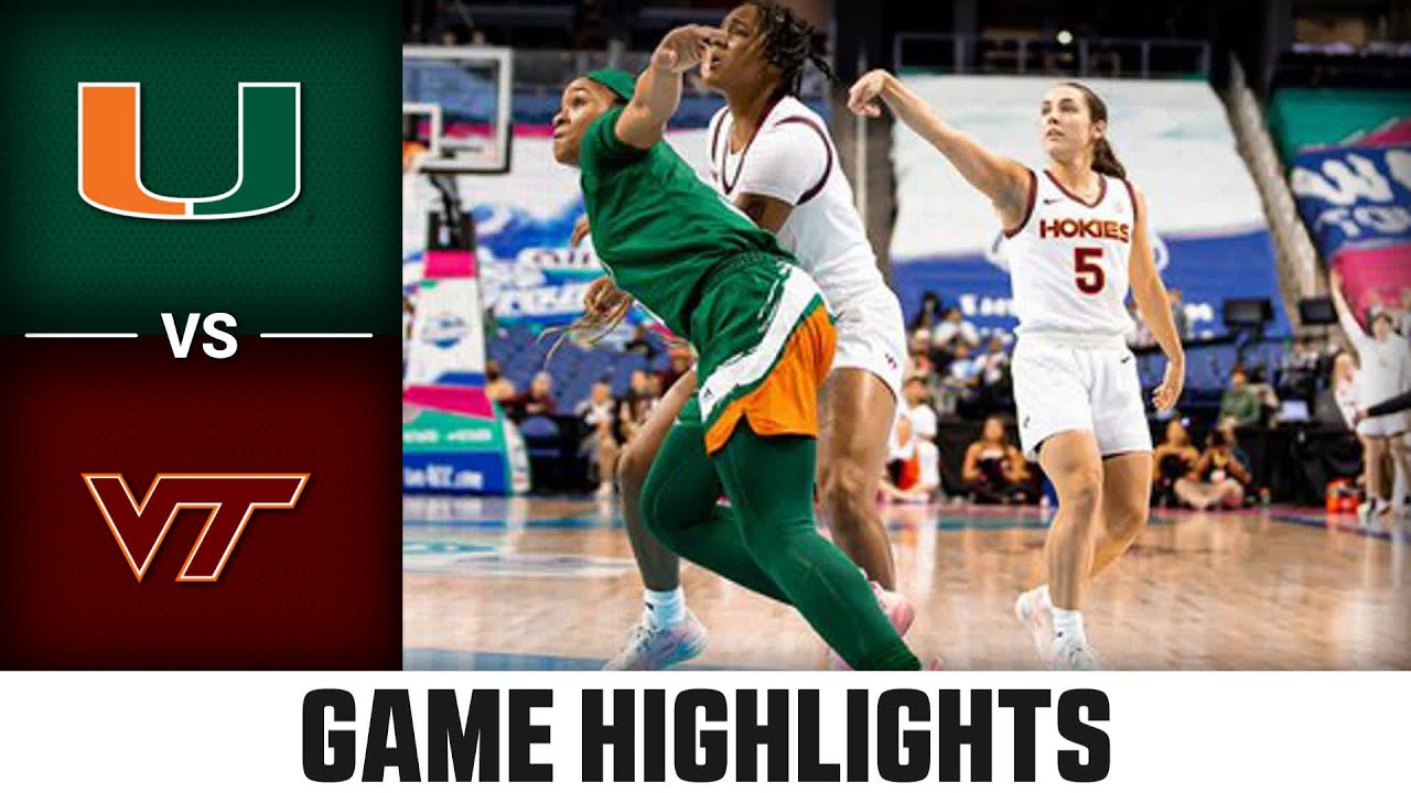 Miami vs Virginia Tech 2023 Ally ACC Women's Basketball Tournament